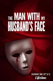 The Man with My Husbands Face 2023 720p WEBRip 800MB x264-GalaxyRG[TGx]