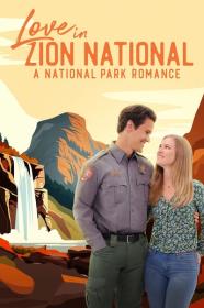 Love in Zion National A National Park Romance 2023 720p WEBRip 800MB x264-GalaxyRG[TGx]