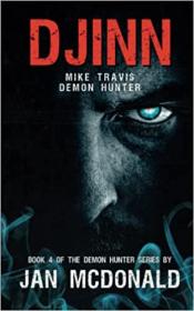 Djinn by Jan McDonald (Mike Travis Demon Hunter Book 4)