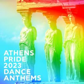 Various Artists - Athens Pride 2023 Dance Anthems (2023) Mp3 320kbps [PMEDIA] ⭐️