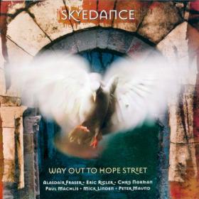 Skyedance - Way Out to Hope Street