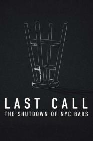 Last Call The Shutdown of NYC Bars 2021 1080p WEBRip x265-LAMA[TGx]