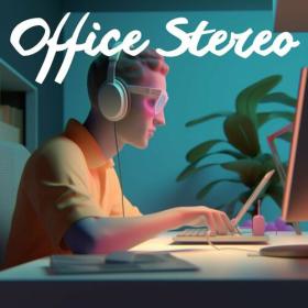 Various Artists - Office Stereo (2023) Mp3 320kbps [PMEDIA] ⭐️