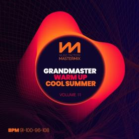 Various Artists - Mastermix Grandmaster Warm Up Vol  11 - Cool Summer (2023) Mp3 320kbps [PMEDIA] ⭐️