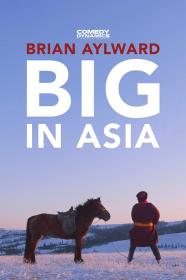 Brian Aylward Big In Asia (2020) [720p] [WEBRip] [YTS]