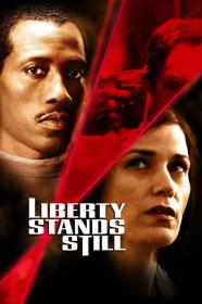 Liberty Stands Still (2002) [720p] [WEBRip] [YTS]