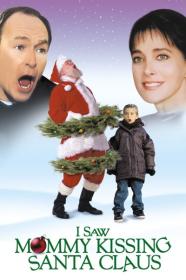 I Saw Mommy Kissing Santa Claus 2001 PROPER 1080p WEBRip x264-LAMA[TGx]