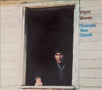 1978  Townes Van Zandt - Flyin' Shoes (2007 Domino Recording (Fat Possum), REWIGCD58, E U )