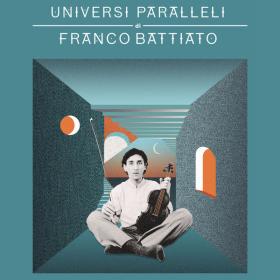 Franco Battiato - Universi paralleli di Franco Battiato (2018 - Canzone italiana) [Flac 16-44]