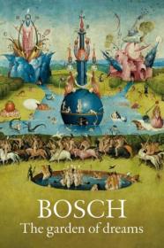 Bosch The Garden Of Dreams (2016) [SPANISH] [1080p] [WEBRip] [YTS]