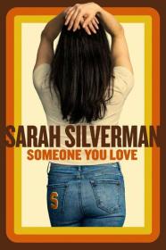 Sarah Silverman Someone You Love 2023 PROPER 1080p WEBRip x265-LAMA[TGx]