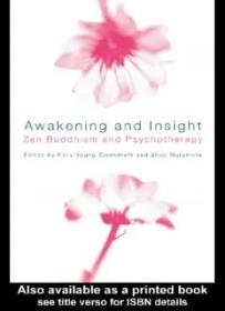 Awakening and Insight_ Zen Buddhism and Psychotherapy