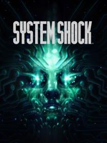 System Shock Remake [DODI Repack]