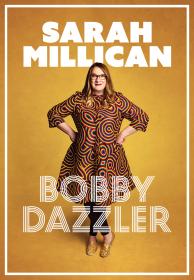 Watch Sarah Millican_ Bobby Dazzler 2023 HD for free Download