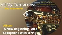 Eric Alexander - A New Beginning - Alto Saxophone with Strings (2023) [gnodde]