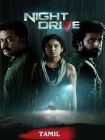 Night Drive (2023) 720p Tamil HQ HDRip - x264 - (DD 5.1 - 192Kbps & AAC) - 1GB