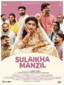 Sulaikha Manzil (2023) 1080p Malayalam WEB-DL - AVC - (DD 5.1 - 192Kbps & AAC) - 2.8GB