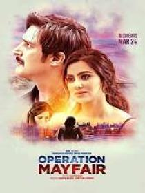 Operation Mayfair (2023) 720p Hindi HQ HDRip x264 DD 5.1 - 1.2GB