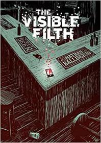 The Visible Filth by Nathan Ballingrud