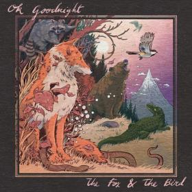 Ok Goodnight - The Fox and the Bird (2023) [24Bit-48kHz] FLAC [PMEDIA] ⭐️