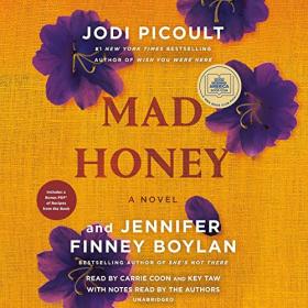 Jodi Picoult, Jennifer Finney Boylan - 2022 - Mad Honey (Fiction)