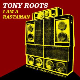 Tony Roots - I Am a Rastaman (2023) [16Bit-44.1kHz] FLAC [PMEDIA] ⭐️