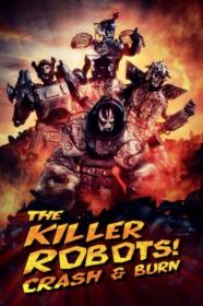 The Killer Robots Crash And Burn (2016) 1080p WEBRip-LAMA[TGx]