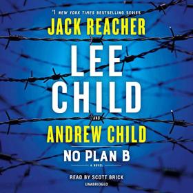 Lee Child, Andrew Child - 2022 - No Plan B (Thriller)