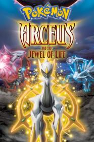Pokemon Arceus And The Jewel Of Life (2009) [BLURAY] [720p] [BluRay] [YTS]