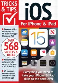 IOS For Iphone & Ipad 15 Tricks and Tips - 7th Edition, 2023