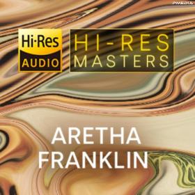 Aretha Franklin - Hi-Res Masters (FLAC Songs) [PMEDIA] ⭐️