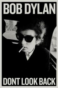 Bob Dylan Dont Look Back (1967) [UNCUT BLURAY] [1080p] [BluRay] [5.1] [YTS]