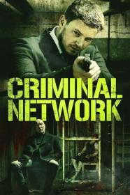Criminal Network (2023) 1080p WEBRip 5 1-LAMA[TGx]