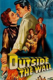 Outside The Wall (1950) [1080p] [BluRay] [YTS]
