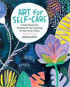 [ CourseWikia com ] Art for Self-Care - Create Powerful, Healing Art by Listening to Your Inner Voice