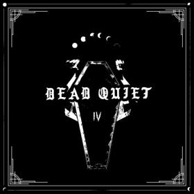 Dead Quiet - IV (2023) [24Bit-44.1kHz] FLAC [PMEDIA] ⭐️