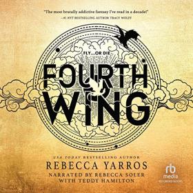 Rebecca Yarros - 2023 - Fourth Wing꞉ Fourth Wing, Book 1 (Fantasy)