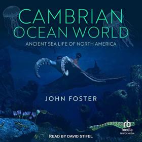 John Foster - 2022 - Cambrian Ocean World (History)