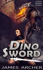 Dino Sword Harem LitRPG by James Archer