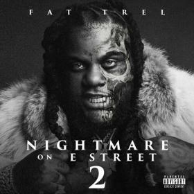 Fat Trel - Nightmare on E Street 2 (2023) Mp3 320kbps [PMEDIA] ⭐️