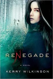 Renegade by Kerry Wilkinson (Silver Blackthorn #2)