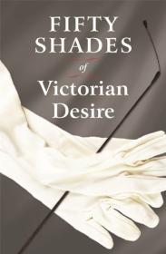 [ CourseWikia com ] Fifty Shades of Victorian Desire - An Anthology of Victorian Erotica
