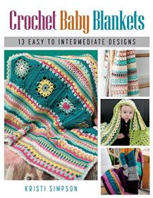 [ CourseWikia com ] Crochet Baby Blankets - 13 Easy to Intermediate Designs (True EPUB)