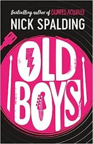 Old Boys by Nick Spalding