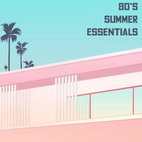 Various Artists - 80's Summer Essentials (2023) Mp3 320kbps [PMEDIA] ⭐️