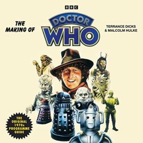 Terrance Dicks, Malcolm Hulke - 2023 - The Making of Doctor Who (Arts)