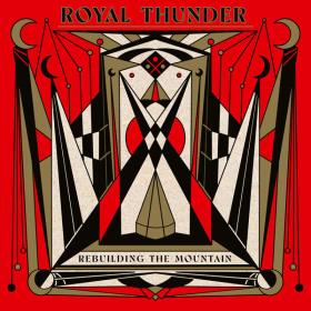 Royal Thunder - Rebuilding The Mountain (2023) [24Bit-48kHz] FLAC [PMEDIA] ⭐️
