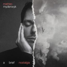 Matteo Myderwyk - A brief nostalgia (2023) [24Bit-96kHz] FLAC [PMEDIA] ⭐️
