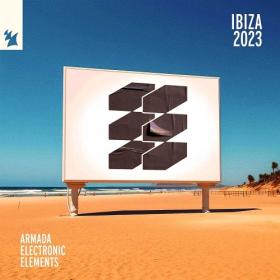 Various Artists - Armada Electronic Elements - Ibiza (2023) Mp3 320kbps [PMEDIA] ⭐️