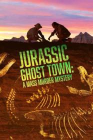 Jurassic Ghost Town A Mass Murder Mystery (2023) 720p BluRay-LAMA[TGx]